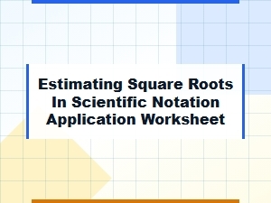 Applying Scientific Notation in Square Root Estimation
