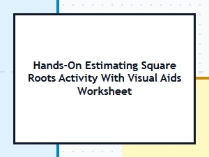 Visual Models for Hands-on Square Root Estimation